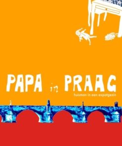NIEUW Cromheecke, Robert: Papa in Praag