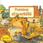 NIEUW Schneider, Liane: Poznávej svůj svět: poznávej staveniště
