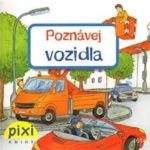 NIEUW Schneider, Liane: Poznávej svůj svět: poznávej vozidla